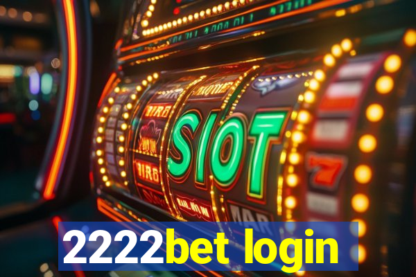 2222bet login